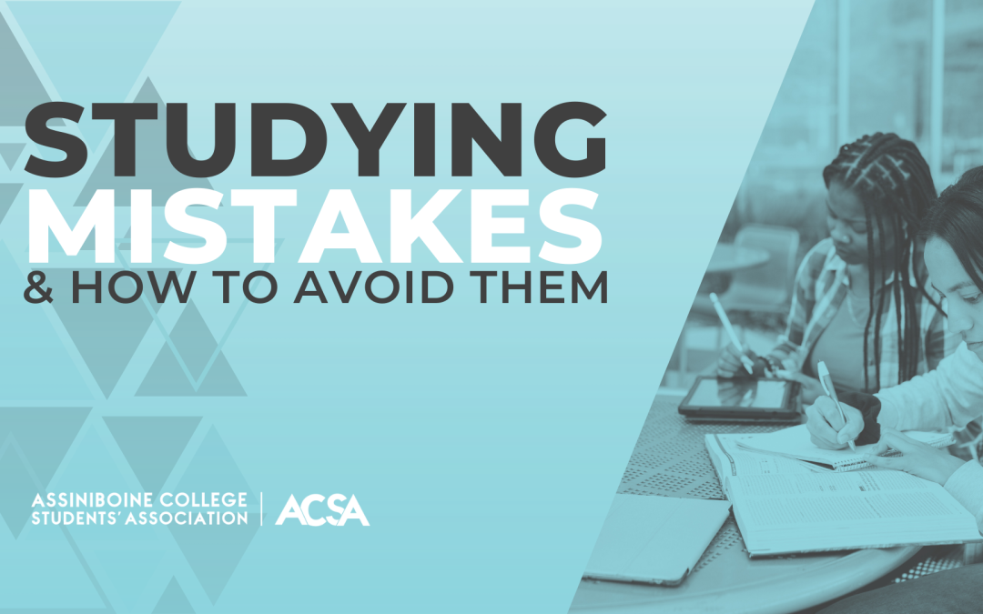 Studying Mistakes and How to Avoid Them